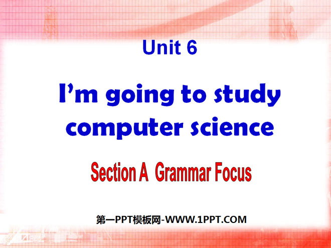 《I\m going to study computer science》PPT课件9