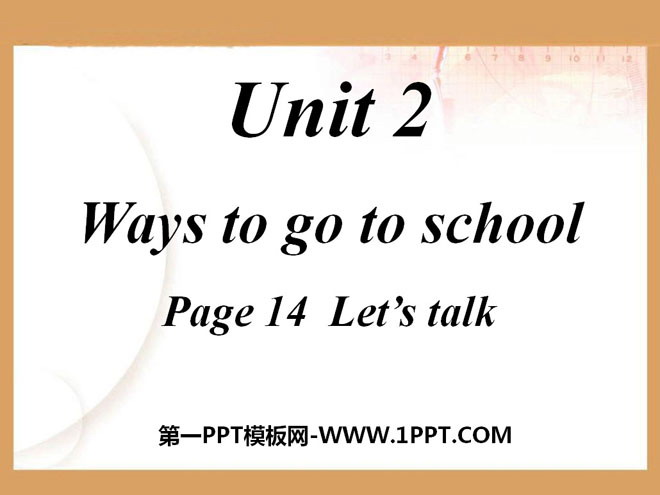 《Ways to go to school》PPT课件2