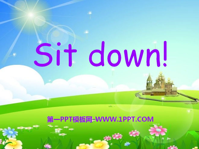 《Sit down!》PPT课件3