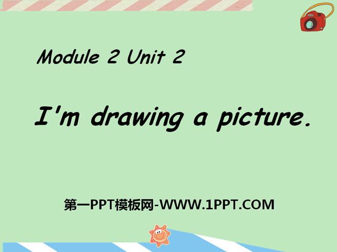 《I\m drawing a picture》PPT课件