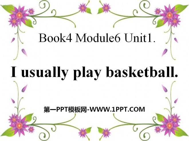 《I usually play basketball》PPT课件2