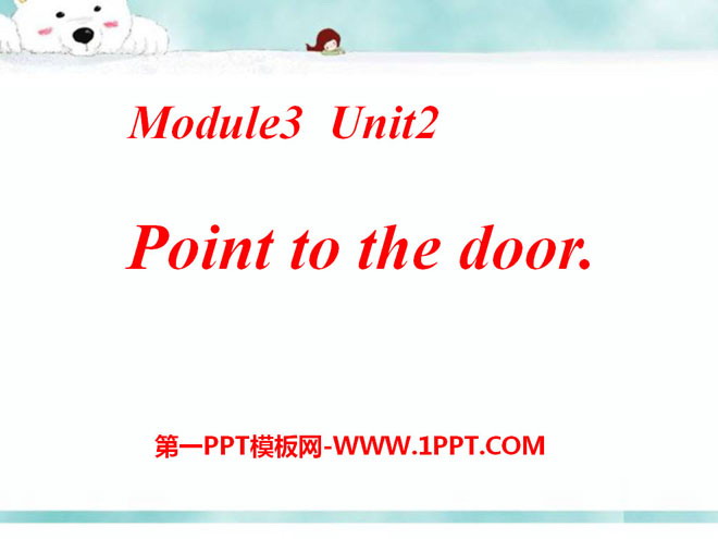 《Point to the door》PPT课件3