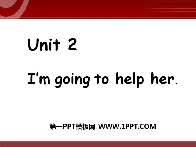 《I\m going to help her》PPT课件3