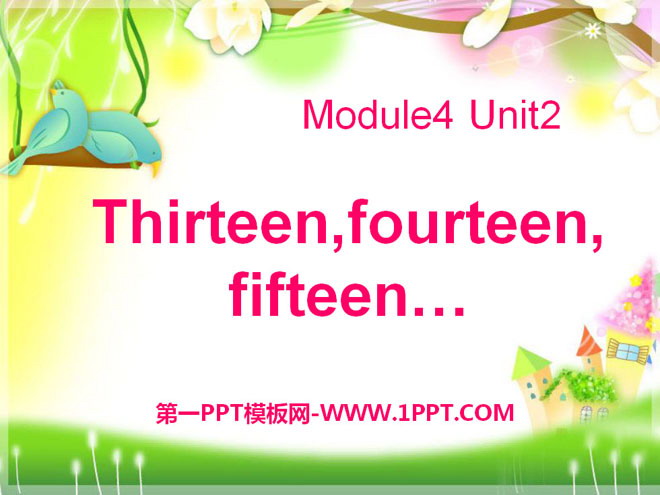 《Thirteen Fourteen Fifteen》PPT课件2