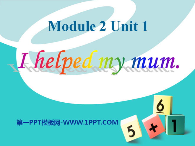 《I helped my mum》PPT课件3