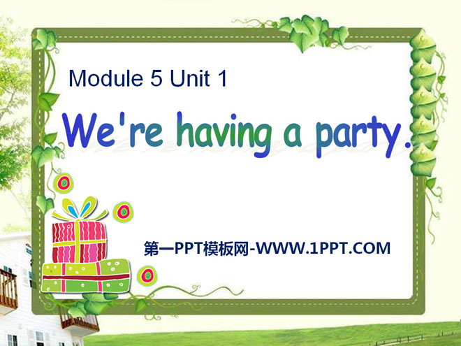 《We\re having a party》PPT课件