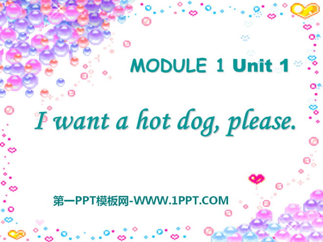 《I want a hot dog,plaese》PPT课件2