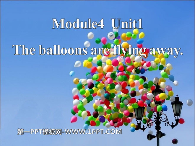《The balloons are flying away》PPT课件5