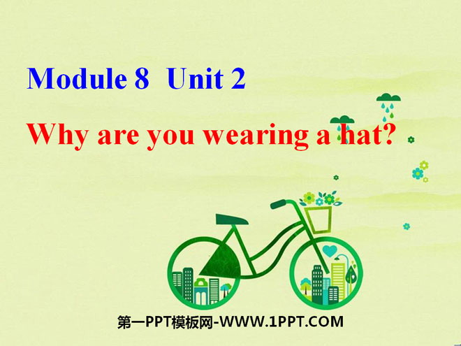 《Why are you wearing a hat?》PPT课件2