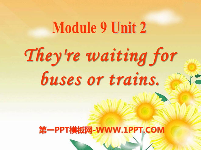 《They\re waiting for buses or trains》PPT课件2