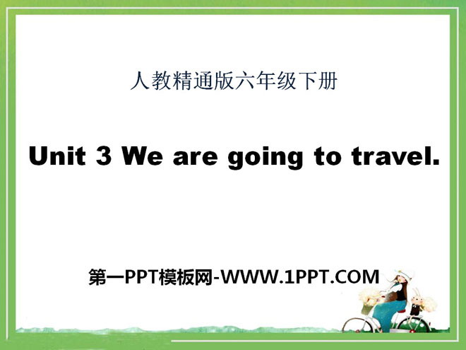 《We are going to travel》PPT课件5