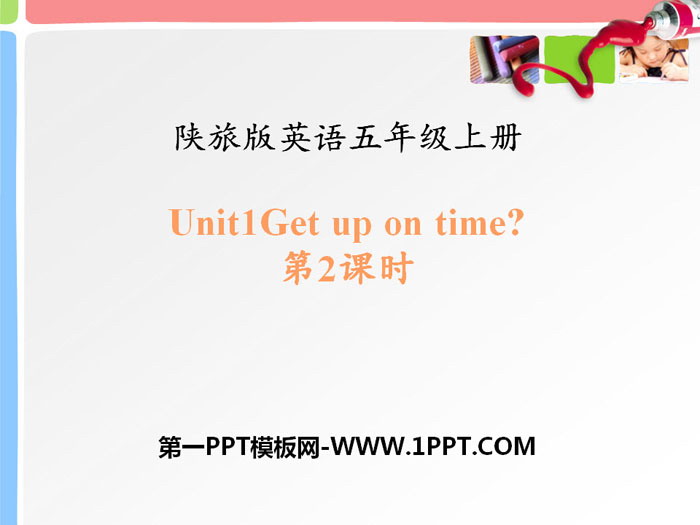 《Get Up on Time》PPT课件