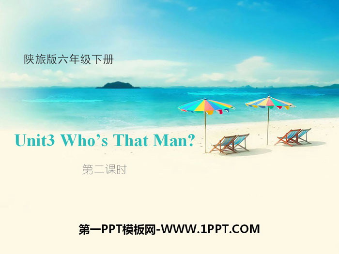 《Who\s That Man?》PPT课件