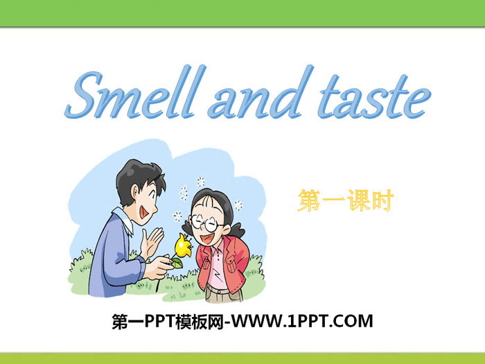 《Smell and taste》PPT