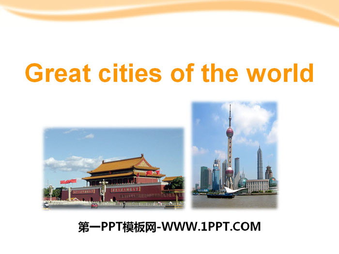 《Great cities of the world》PPT