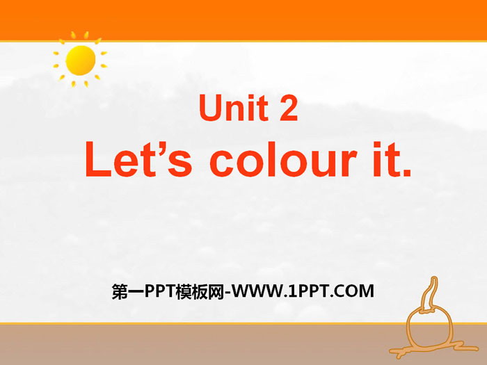 《Let\s colour it》PPT