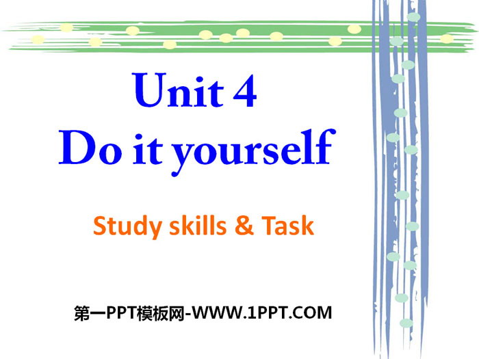《Do it yourself》study skills&taskPPT课件