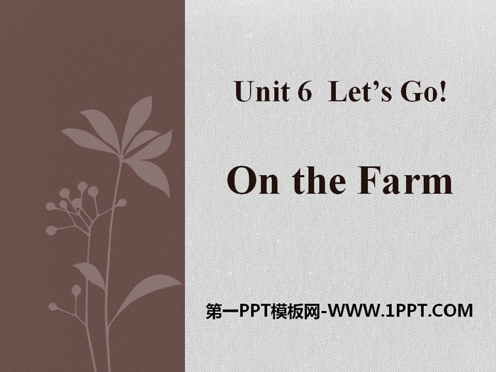 《On the Farm》Let\s Go! PPT课件