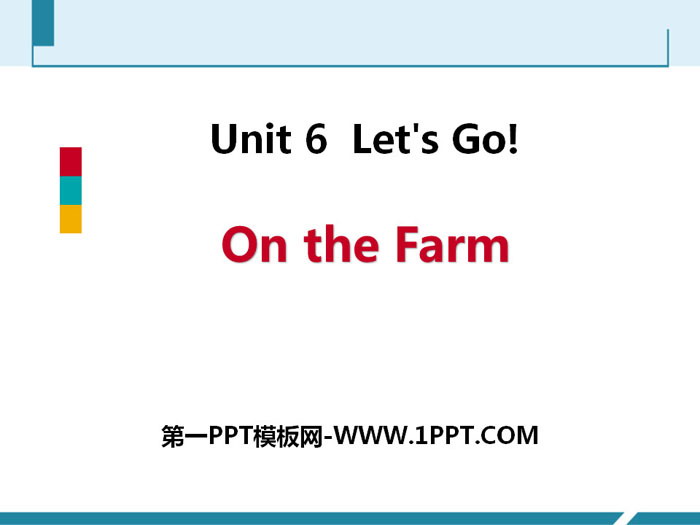 《On the Farm》Let\s Go! PPT教学课件
