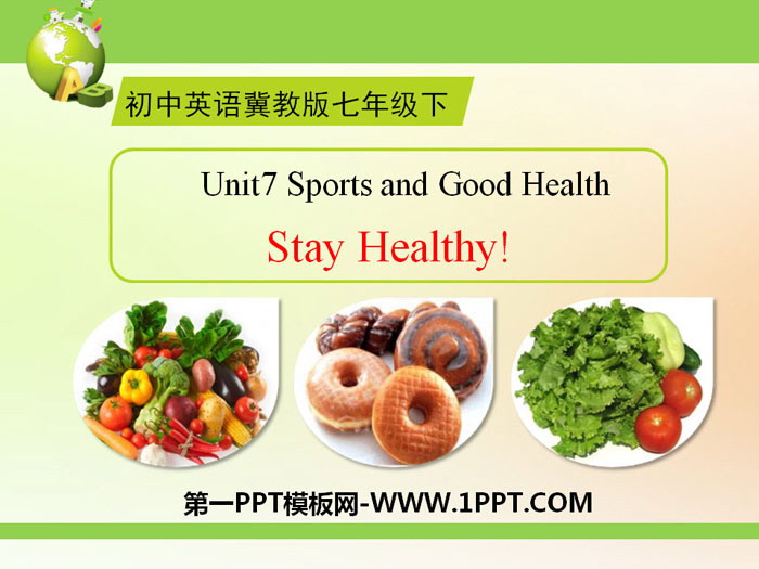 《Stay Healthy!》Sports and Good Health PPT课件