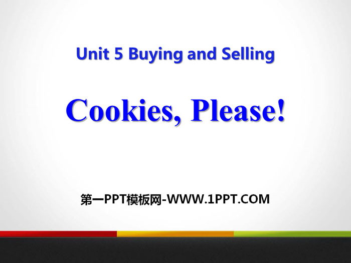 《Cookies,Please!》Buying and Selling PPT课件下载