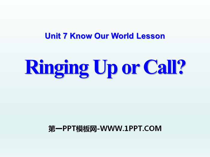 《Ringing Up or Call?》Know Our World PPT