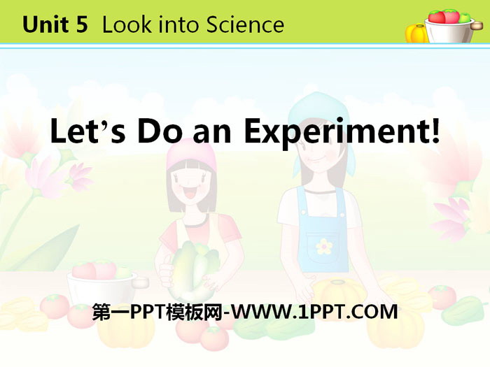 《Let\s Do an Experiment》Look into Science! PPT教学课件
