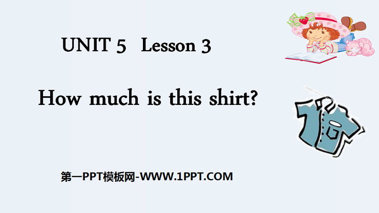 《How much is this shirt?》Shopping PPT课件