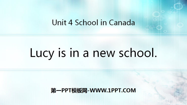 《Lucy is in a new school》School in Canada PPT