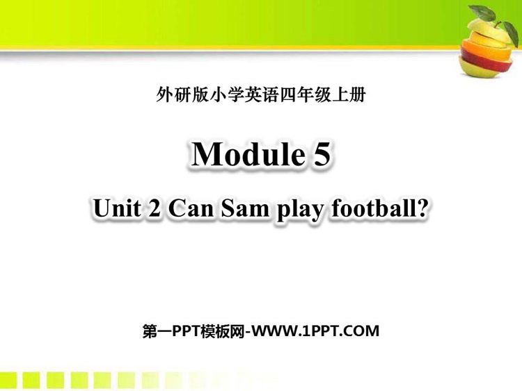 《Can Sam play football?》PPT教学课件