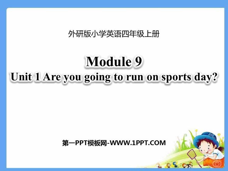 《Are you going to run on Sports Day?》PPT教学课件