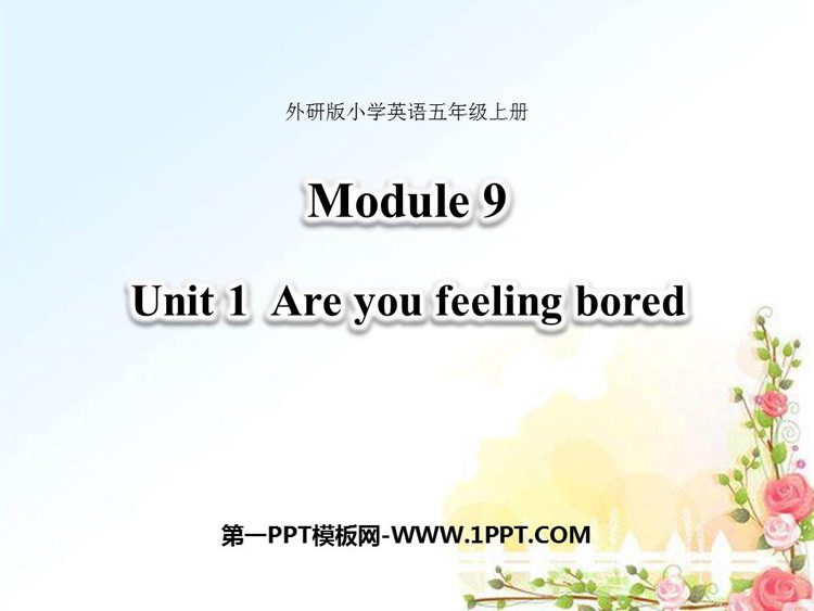 《Are you feeling bored?》PPT教学课件