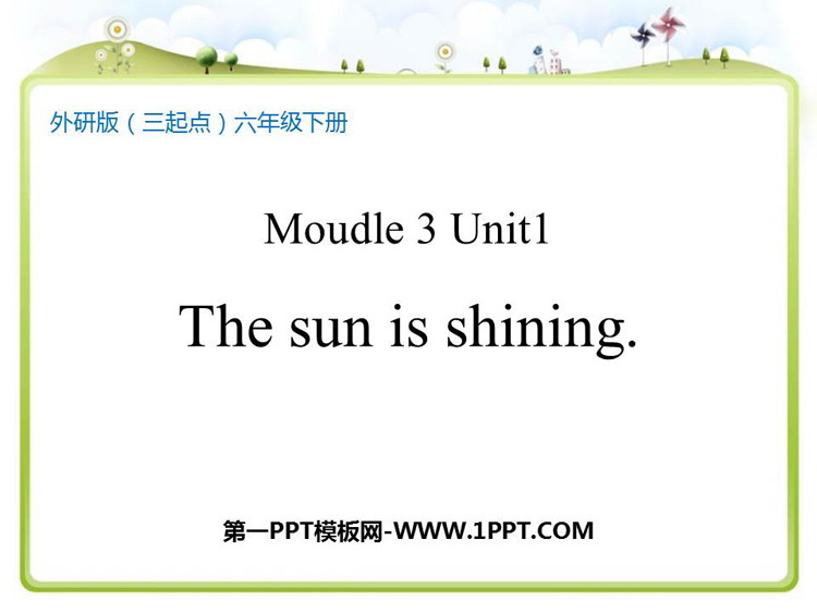 《The sun is shining》PPT精品课件