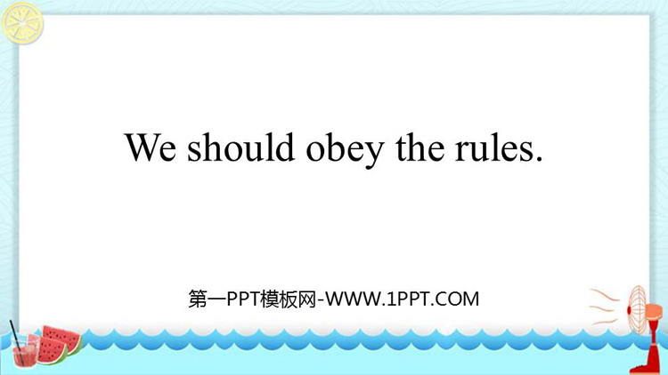 《We should obey the rules》PPT课件下载