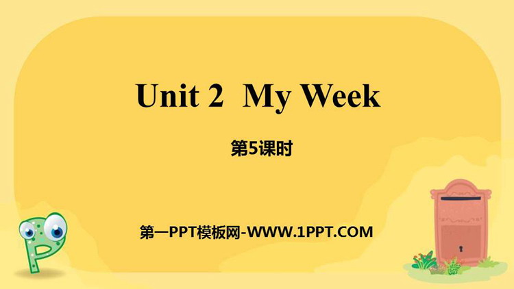 《My week》PPT课件(第5课时)