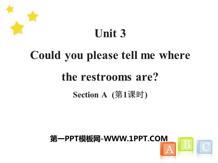 《Could you please tell me where the restrooms are?》SectionA PPT(第1课时)
