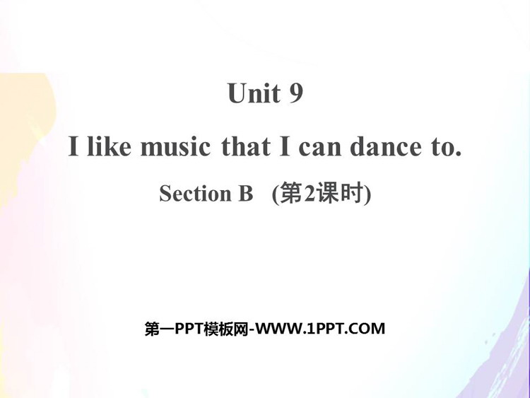 《I like music that I can dance to》SectionB PPT课件(第2课时)