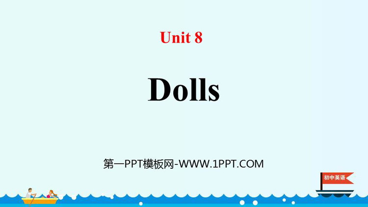 《Dolls》PPT下载