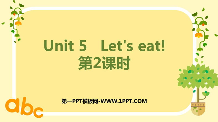 《Let\s eat!》PPT课件下载(第1课时)