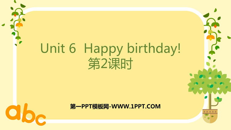 《Happy birthday!》PPT课件下载(第2课时)