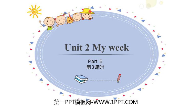 《My week》Part B PPT课件下载(第3课时)