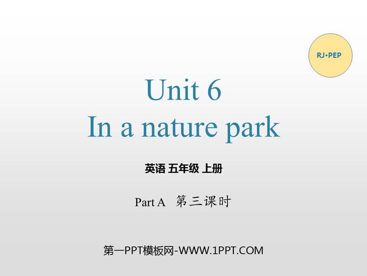 《In a nature park》PartA PPT下载(第3课时)