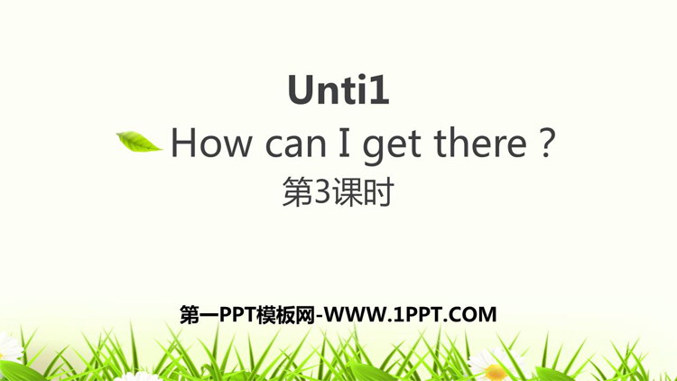 《How can I get there?》PPT下载(第3课时)