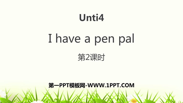 《I have a pen pal》PPT下载(第2课时)