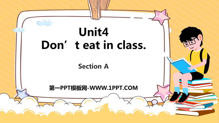 《Don\t eat in class》SectionA PPT下载