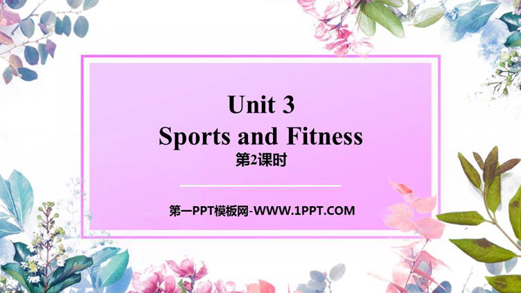 《Sports and Fitness》PPT课件(第2课时)