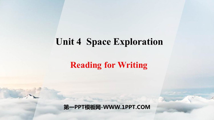 《Space Exploration》Reading for Writing PPT课件