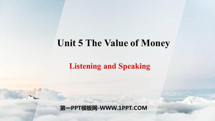 《The Value of Money》Listening and Speaking PPT课件