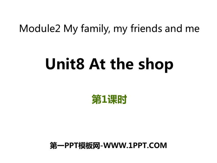 《At the shop》PPT课件(第1课时)