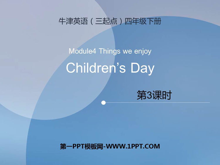 《Children\s day》PPT教学课件(第3课时)